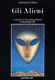 Gli alieni - Johannes Fiebag - Libro Edizioni Mediterranee 1994, Pentagramma | Libraccio.it