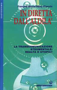 Image of In diretta dall'aldilà. La transcomunicazione strumentale: realtà...