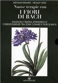 Nuove terapie con i fiori di Bach (1-2) - Dietmar Krämer, Helmut Wild - Libro Edizioni Mediterranee 1995, Pentagramma | Libraccio.it