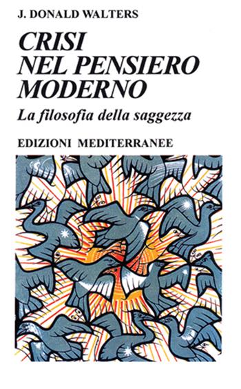 Crisi nel pensiero moderno - Kriyananda Swami - Libro Edizioni Mediterranee 1995, Yoga, zen, meditazione | Libraccio.it