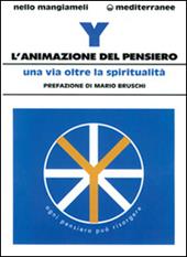 L' animazione del pensiero. Una via oltre la spiritualità