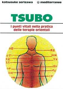 Image of Tsubo: i punti vitali nella pratica delle terapie orientali