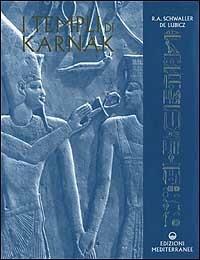 I templi di Karnak - Rene A. Schwaller de Lubicz - Libro Edizioni Mediterranee 2001, Classici dell'occulto | Libraccio.it