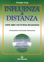 Influenza a distanza. Come agire con la forza del pensiero