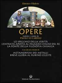 Opere - Ireneo Filalete - Libro Edizioni Mediterranee 2001, Alchimia | Libraccio.it