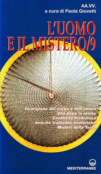 L' uomo e il mistero. Vol. 9  - Libro Edizioni Mediterranee 2001, Esoterismo, medianità, parapsicologia | Libraccio.it