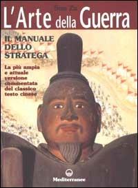 L'arte della guerra. Il manuale dello stratega - Tzu Sun - Libro Edizioni Mediterranee 2002, Hobby | Libraccio.it