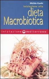 Iniziazione alla dieta macrobiotica