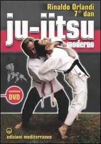 Ju-jitsu moderno. Con DVD - Rinaldo Orlandi - Libro Edizioni Mediterranee 2005, Arti marziali | Libraccio.it