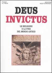 Image of Deus invictus. Le religioni e la fine del mondo antico