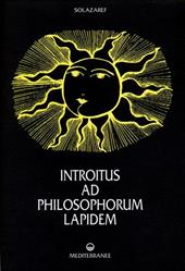 Introitus ad philosophorum lapidem. Ediz. numerata