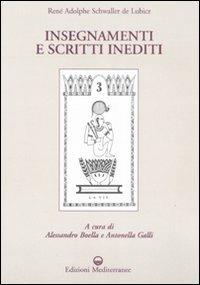 Insegnamenti e scritti inediti - Rene A. Schwaller de Lubicz - Libro Edizioni Mediterranee 2008, Esoterismo e alchimia | Libraccio.it