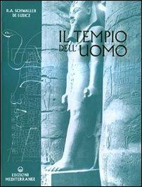 Il tempio dell'uomo - Rene A. Schwaller de Lubicz - Libro Edizioni Mediterranee 2009, Orizzonti dello spirito | Libraccio.it