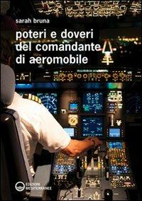 Poteri e doveri del comandante di aeromobile - Sarah Bruna - Libro Edizioni Mediterranee 2012 | Libraccio.it