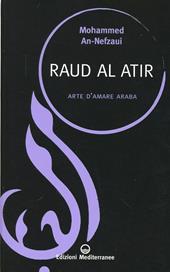 Raud al atir. Arte d'amare araba