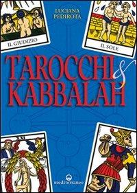 Tarocchi e kabbalah - Luciana Pedirota - Libro Edizioni Mediterranee 2012, Pentagramma | Libraccio.it
