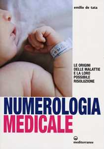 Image of Numerologia medicale. Le origini delle malattie e la loro possibi...
