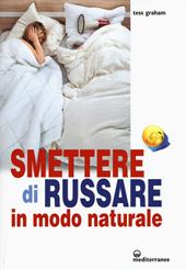 Smettere di russare in modo naturale