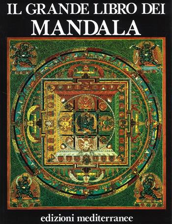 Il grande libro dei mandala - José Arguelles, Miriam Argüelles - Libro Edizioni Mediterranee 2016 | Libraccio.it
