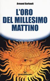 L'oro del millesimo mattino