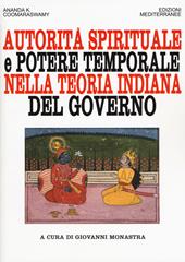 Autorità spirituale e potere temporale nella teoria indiana del governo