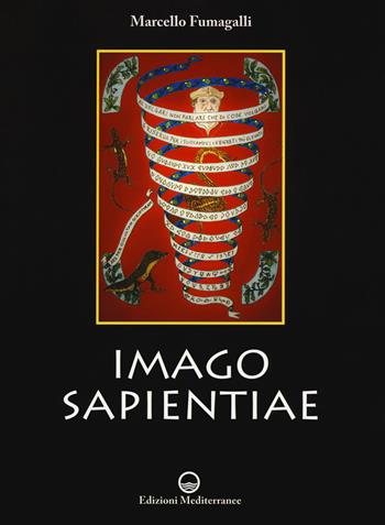 Imago sapientiae - Marcello Fumagalli - Libro Edizioni Mediterranee 2018, Alchimia | Libraccio.it