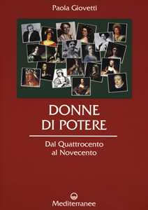 Image of Donne di potere. Dal Quattrocento al Novecento