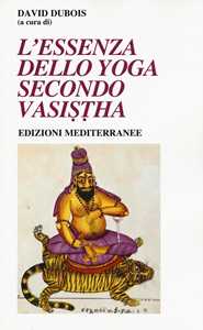 Image of L' essenza dello yoga secondo Vasistha