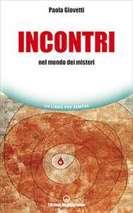 Image of Incontri. Nel mondo dei misteri