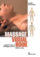 Massage visual book. Supporti visivi al massaggio olistico