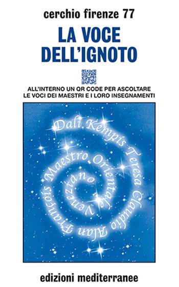 La voce dell'ignoto. Con QR Code  - Libro Edizioni Mediterranee 2024, Esoterismo | Libraccio.it