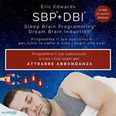 Libraccio SBP® + DBI® per attrarre abbondanza (audiolibro)