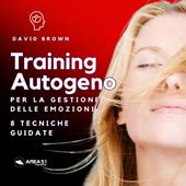 Libraccio Training Autogeno per la gestione delle emozioni (audiolibro)