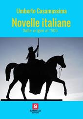 Novelle italiane. Dalle origini al '500.