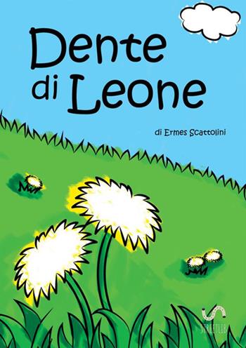 Dente di Leone. Album da colorare - Ermes Scattolini - Libro StreetLib 2017 | Libraccio.it