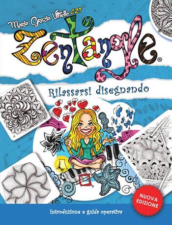 Zentangle. Rilassarsi disegnando. Introduzione e guida operativa - Maria Grazia Vitiello - Libro StreetLib 2017 | Libraccio.it