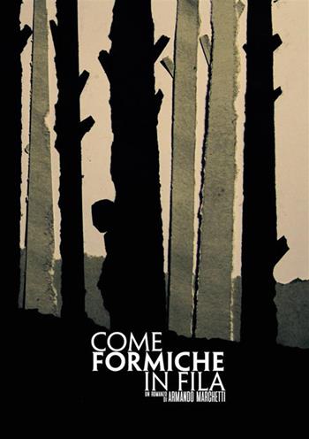 Come formiche in fila - Armando Marchetti - Libro StreetLib 2018 | Libraccio.it