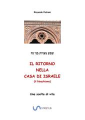 Il ritorno nella casa di Israele (il noachismo). La mia scelta di vita