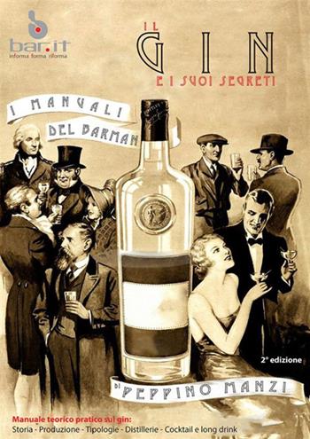 Il gin e i suoi segreti. I manuali del barman - Peppino Manzi - Libro StreetLib 2018 | Libraccio.it