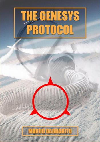 The Genesys protocol - Mauro Barbarito - Libro StreetLib 2018 | Libraccio.it