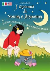 I racconti di nonna e bisnonna-Italian grandma and great-grandma stories. Con Audio