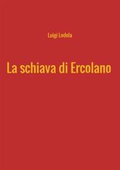 La schiava di Ercolano
