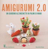 Zoomigurumi. 15 Graziosi Modelli Amigurumi Di 12 Grandi Designer