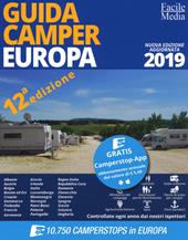Guida camper Europa 2019. Nuova ediz. Con app