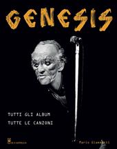 Genesis. Tutti gli album tutte le canzoni