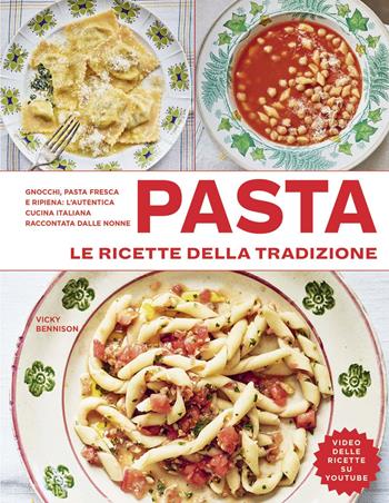 Pasta. Le ricette della tradizione. Ediz. a colori - Vicky Bennison - Libro Il Castello 2020, Cucina | Libraccio.it