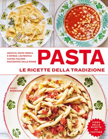 Pasta. Le ricette della tradizione. Ediz. a colori - Vicky Bennison - Libro Il Castello 2023, Cucina | Libraccio.it