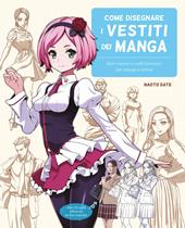 Come disegnare i vestiti dei manga