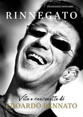 Rinnegato! La storia di Edoardo Bennato