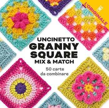 Uncinetto Granny Square. Mix & match. Con 50 carte da combinare - Claire Montgomerie - Libro Il Castello 2025, Cucito, ricamo, tessitura | Libraccio.it